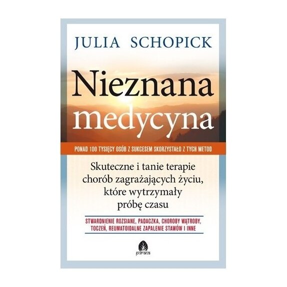 Książka Nieznana medycyna Julia Schopick MAJOWA PROMOCJA! cena 7,29$