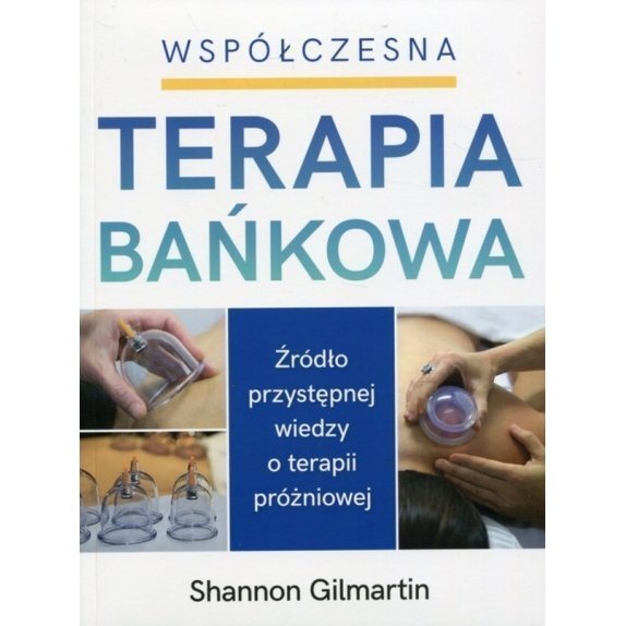 Książka Współczesna terapia bańkowa Shannon Gilmartin cena 72,00zł
