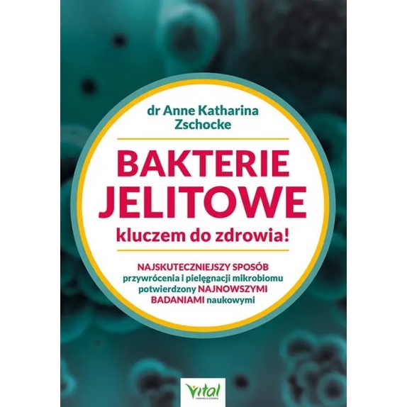 Książka "Bakterie jelitowe kluczem do zdrowia" Anne Katharina Zschocke cena 15,12$