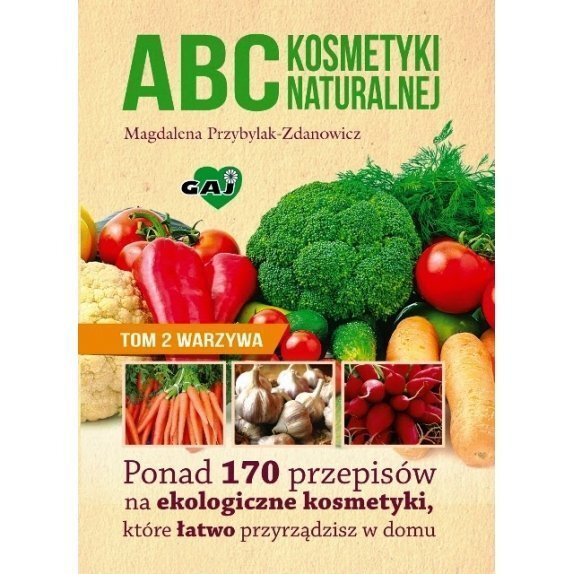 Książka "ABC kosmetyki naturalnej - II Tom Warzywa" Przybylak-Zdanowicz cena 14,65zł