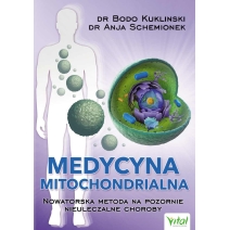 Książka " Medycyna mitochondrialna " Dr Anja Schemionek, Dr Bodo Kuklinski