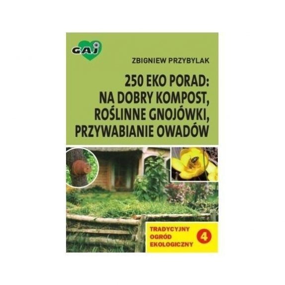 Książka"Tradycyjny ogród ekologiczny" tom IV Zbigniew Przybylak cena 12,95zł