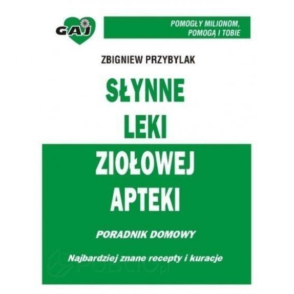 Książka "Słynne leki ziołowej apteki" Zbigniew Przybylak cena 2,62$