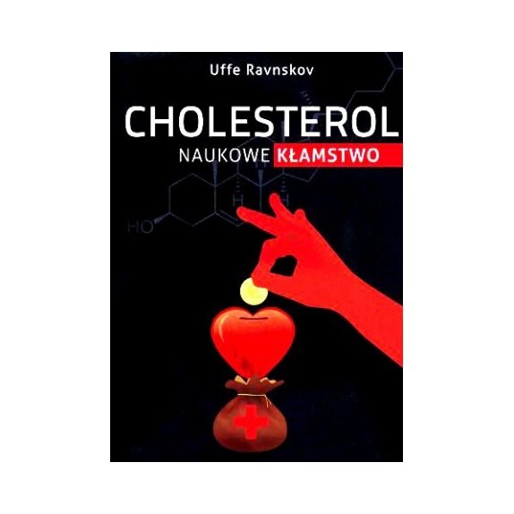 Książka"Cholesterol naukowe kłamstwo" Uffe Ravnskov cena 50,00zł
