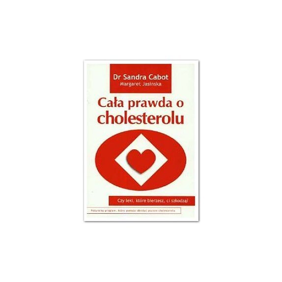 Książka "Cała prawda o cholesterolu" Cabot Sandra cena 25,59zł