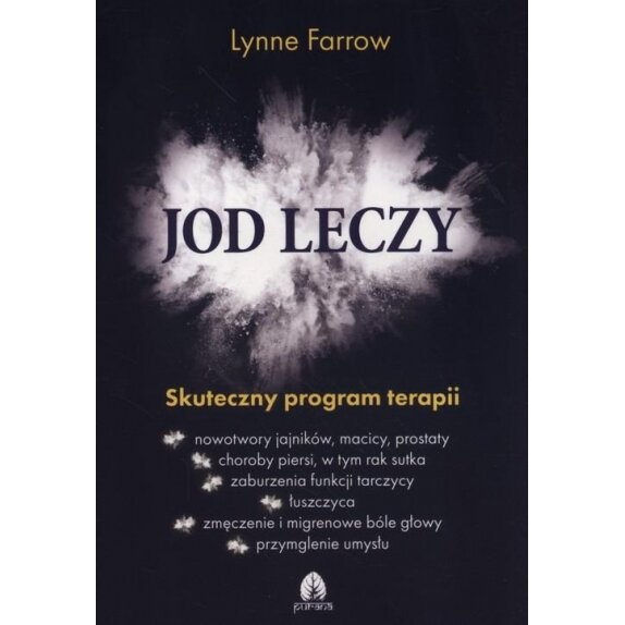 Książka "Jod leczy" Farrow Lynne cena 42,65zł