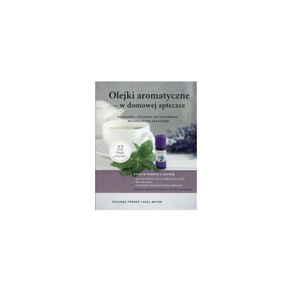 Książka "Olejki aromatyczne w domowej apteczce" Mayer cena 28,25zł