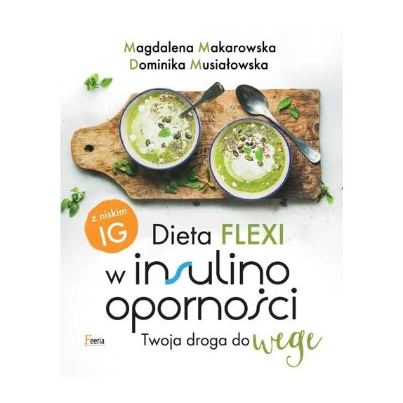 Książka Dieta flexi w insulinooporności Twoja droga do wege PROMOCJA! cena 32,99zł