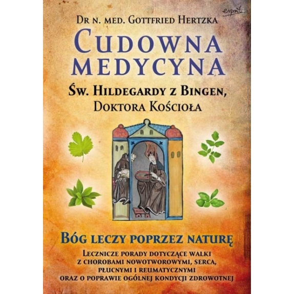 Książka "Cudowna medycyna" Dr N.Med. Gottfried Hertzka cena 29,90zł