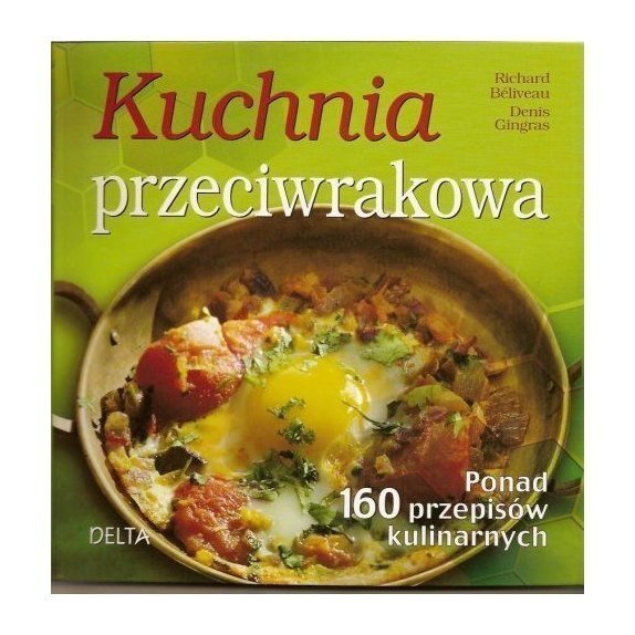 Książka "Kuchnia Przeciwrakowa" Gingras Denis, Beliveau Richard cena 12,84$