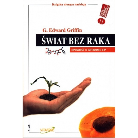 Książka "Świat bez raka. Opowieść o witaminie B17" Edward Griffin cena 39,00zł