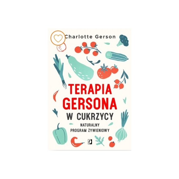 Książka "Terapia Gersona w cukrzycy" Naturalny program żywieniowy Charlotte Gerson cena 49,00zł