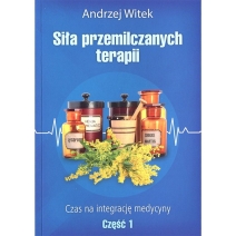 Książka Siła przemilczanych terapi część 1 Andrzej Witek