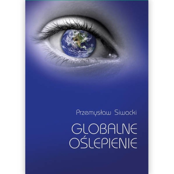 Książka "Globalne oślepienie" Przemysław Siwacki  cena 15,39$