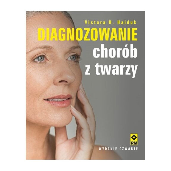 Książka "Diagnozowanie chorób z twarzy" Haiduk Vistara H. cena 29,59zł