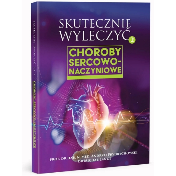 Książka "Choroby sercowo-naczyniowe" prof. Andrzej Frydrychowski dr Michał Lange cena €22,42
