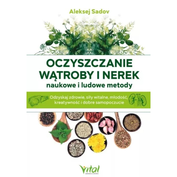 Książka " Oczyszczanie wątroby i nerek – naukowe i ludowe metody" Aleksej Sadov cena 12,01$