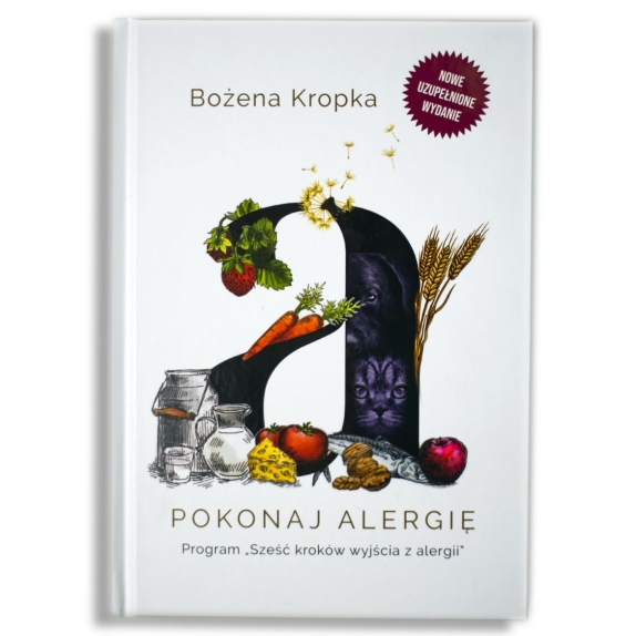 Książka " Pokonaj alergię. Sześć kroków wyjścia z alergii  " Bożena Kropka cena 89,00zł