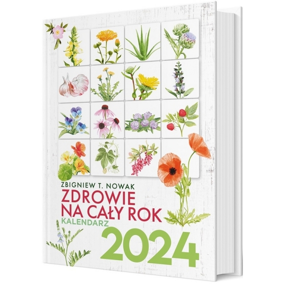 Książka " Zdrowie na cały rok. Kalendarz 2024 " Zbigniew T. Nowak cena 44,90zł