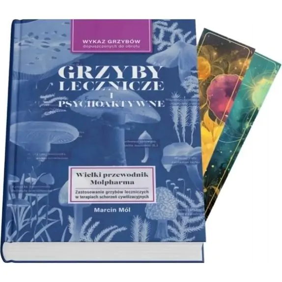 Książka " Grzyby Lecznicze i Psychoaktywne - Dodatek do Wielkiego Atlasu Grzybów " Marcin Mól cena 98,90zł