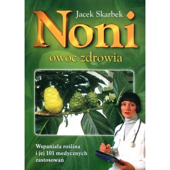 Calivita Książka "Noni - owoc zdrowia" Jacek Skarbek cena 21,35zł