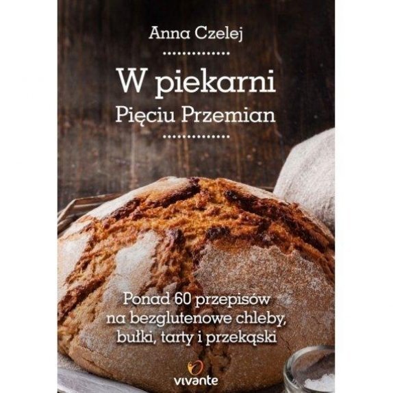 Książka"W piekarni pięciu przemian" Anna Czelaj cena 30,15zł