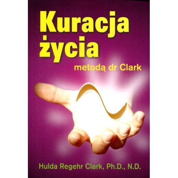 Książka "Kuracja życia metodą dr Clark" Clark cena 44,60zł