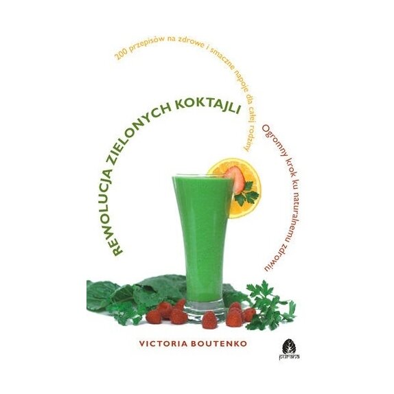 Książka "Rewolucja zielonych koktajli" Victoria Boutenko cena 24,95zł