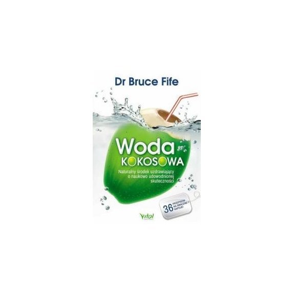 Książka "Woda kokosowa" Fife Bruce+ herbata Pukka lemongrass & ginger 1 sasz cena 28,35zł