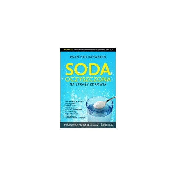 Książka "Soda oczyszczona na straży zdrowia" I. Nieumywakin cena 24,90zł