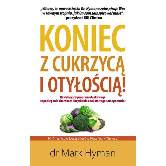 Książka "Koniec z cukrzycą i otyłością" Mark Hyman cena 47,90zł