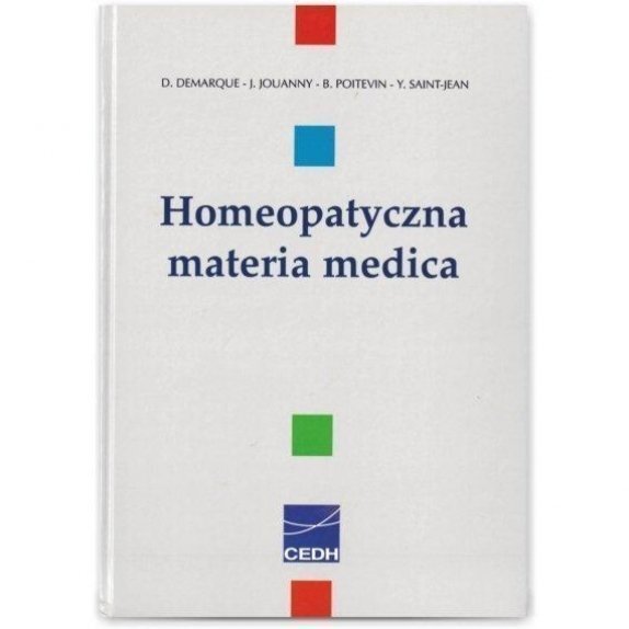 Książka „Homeopatyczna materia medica” D.Demarque, J.Jouanny, B.Poitevin, Y.Saint-Jean cena 135,02zł