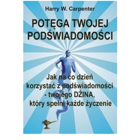 Książka "Potęga Twojej podświadomości" Harry W. Carpenter cena 30,39zł