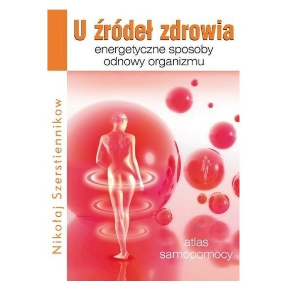 Książka "U źródeł zdrowia. Energetyczne sposoby odnowy organizmu" cena 31,85zł